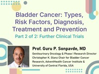 Bladder cancer: types, risk factors, diagnosis, treatment and prevention: further clinical trials