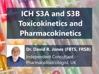 ICH S3A and S3B toxicokinetics and pharmacokinetics