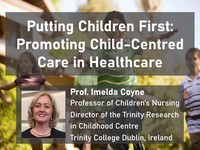 Putting children first: promoting child-centred care in healthcare