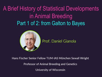 A brief history of statistical developments in animal breeding 1 - from  Galton to Bayes | HSTalks