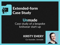 Unmade: case study of a bespoke knitwear start-up