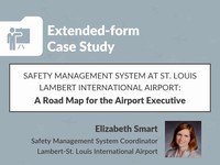 Safety management system at St. Louis Lambert International Airport: A road map for the airport executive