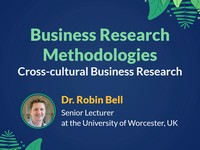 Business research methodologies: cross-cultural business research