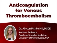 Anticoagulation for venous thromboembolism