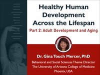 Healthy human development across the lifespan: adult development and aging