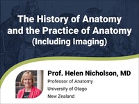 The history of anatomy and the practice of anatomy (including imaging)