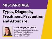 Miscarriage: types, diagnosis, treatment, prevention and aftercare