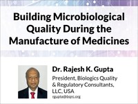 Building microbiological quality during the manufacture of medicines