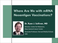 Where are we with mRNA neoantigen vaccinations?