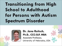 Transitioning from high school to adulthood for persons with autism spectrum disorder