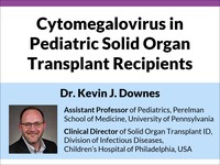 Cytomegalovirus in pediatric solid organ transplant recipients