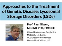 Approaches to the treatment of genetic disease: lysosomal storage disorders (LSDs)